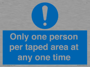 Only one person per taped area at any one time